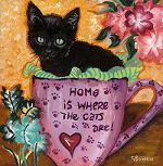 Black kitten in teacup "Home is Where the Cats Are!"